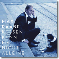 Cover: Max Raabe - Kssen kann man nicht alleine