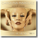 Cover: Carolina Marquez feat. Akon & J-Rand - Oh La La La