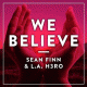 Cover: Sean Finn & L.A. H3RO - We Believe