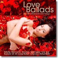Cover: Love Ballads - die 40 schönsten Lovesongs - Various Artists
