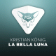 Cover: Kristian Knig - La Bella Luna