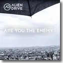 Cover:  Alien Drive - Are You the Enemy?