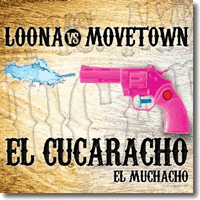 Cover: Loona vs. Movetown - El Cucaracho - El Muchacho