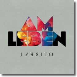 Cover: Larsito - Am Leben