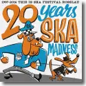 Cover:  Various Artists - 20 Years Ska Madness (This Is Ska Festival)