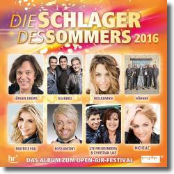 Cover: Die Schlager des Sommers 2016 - Various Artists