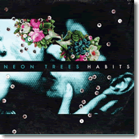 Cover: Neon Trees - Habits