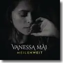 Cover:  Vanessa Mai - Meilenweit