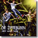 Cover: Die Zipfelbuben feat. Dschungel Allstars 2011 - Jetzt wird es heiss