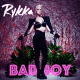 Cover: Rykka - Bad Boy