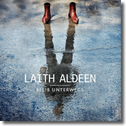 Cover: Laith Al-Deen - Bleib unterwegs