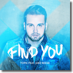 Cover: Topic feat. Jake Reese - Find You
