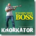 Cover: Knorkator - Ich bin der Boss