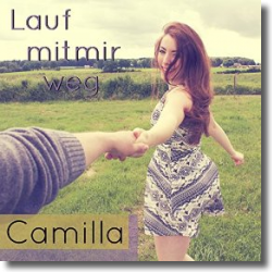 Cover: Camilla - Lauf mit mir weg