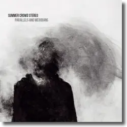 Cover: Summer Crowd Stereo - Parallels And Meridians