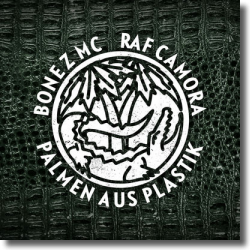 Cover: Bonez MC & RAF Camora - Palmen aus Plastik