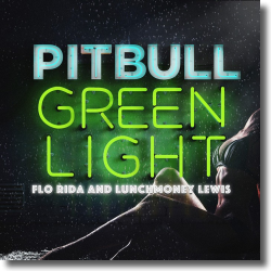 Cover: Pitbull feat. Flo Rida & LunchMoney Lewis - Greenlight