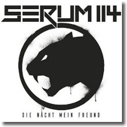 Cover: Serum 114 - Die Nacht mein Freund