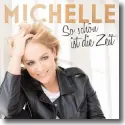Cover:  Michelle - So schn ist die Zeit