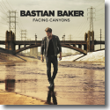 Bastian Baker - Facing Canyons