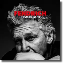 Cover: Rainhard Fendrich - Schwarzoderweiss