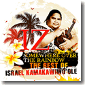Cover: Israel „IZ” Kamakawiwo'ole - Somewhere Over The Rainbow - The Best Of