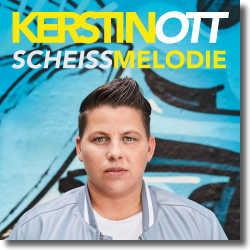 Cover: Kerstin Ott - Scheissmelodie