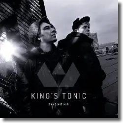Cover: King's Tonic - Tanz mit mir