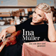 Cover: Ina Müller - Das wär dein Lied gewesen
