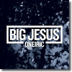 Cover: Big Jesus - Oneiric