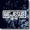 Cover:  Big Jesus - Oneiric