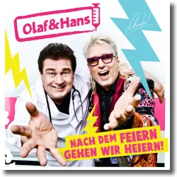 Cover: Olaf & Hans - Nach dem Feiern gehen wir heiern
