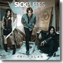 Cover:  Sick Puppies - Tri-Polar