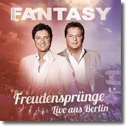 Cover: Fantasy - Freudensprnge - Live aus Berlin