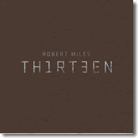 Cover: Robert Miles - Thirteen