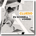 Cover:  Clueso - Zu schnell vorbei