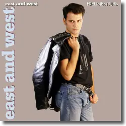 Cover: Fred Ventura - East And West (Deluxe Edition)