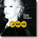 Cover:  Ina Mller - Ich bin die