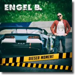 Cover: Engel B. - Dieser Moment