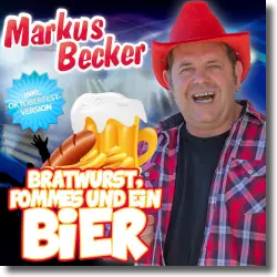 Cover: Markus Becker - Bratwurst, Pommes und ein Bier