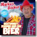 Cover:  Markus Becker - Bratwurst, Pommes und ein Bier