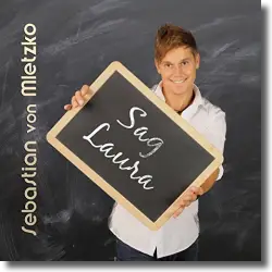 Cover: Sebastian von Mletzko - Sag Laura