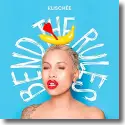 Cover:  Klische - Bend The Rules