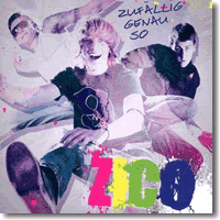 Cover: Zico - Zufllig genau so