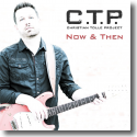 C.T.P. - Now & Then