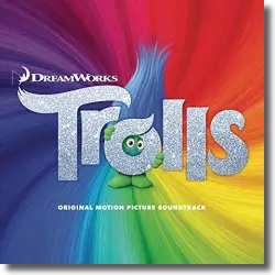 Cover: Trolls (Original Motion Picture Soundtrack) - Original Soundtrack