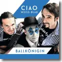 Cover:  Ciao Wei-Blau - Ballknigin