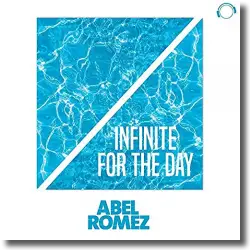 Cover: Abel Romez - Infinite For The Day