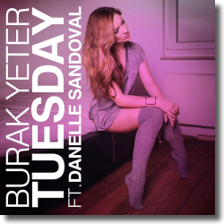 Cover: Burak Yeter feat. Danelle Sandoval - Tuesday