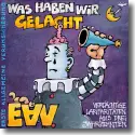 Cover:  Erste Allgemeine Verunsicherung - Was haben wir gelacht... (Verdchtige Larifaritten aus drei Jahrzehnten)
